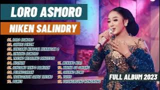 Niken Salindry - Loro Asmoro - Santri Pekok - Lintang Asmoro - Kembar Campursari | FULL ALBUM 2023