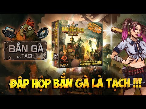 Video [Board Game VN] ĐẬP HỘP BẮN GÀ LÀ TẠCH - BOARD GAME... - youtube