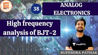 High frequency analysis of BJT-2 | Analog Electronics | GATE/ESE | ECE | Rupendra Pathak