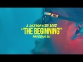 J.Jackson x Ski Beatz "The Beginning" (OfficialVideo)