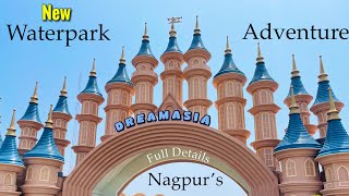 Dreamasia || Experience the Nagpur Biggest Theme Park || Nagpur’s Water & Adventure Park