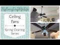 🍃 Ceiling Fans || Spring Cleaning Series 2018🍃 🍃 Ceiling Fans || Spring Cleaning Series 2018🍃