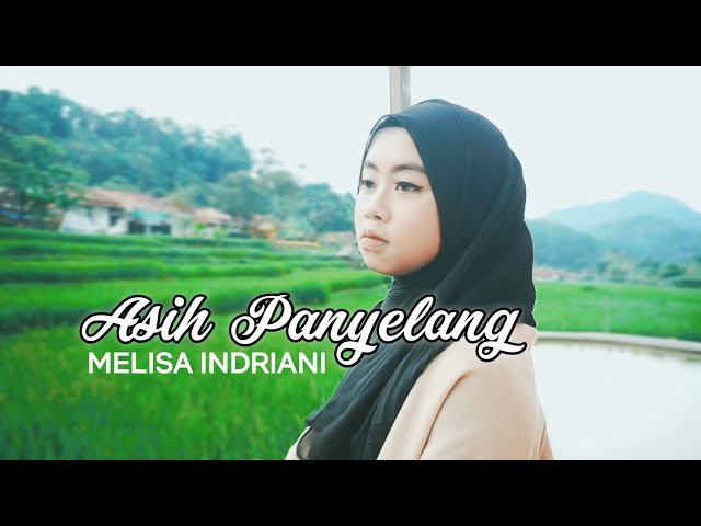 ASIH PANYELANG - Melisa Indriani [Pop Sunda Terbaru] class=