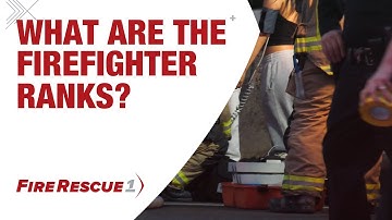 What are the firefighter ranks