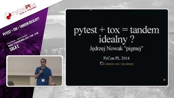 PyCon PL 2014 "pytest + tox = tandem idealny?" [PL]