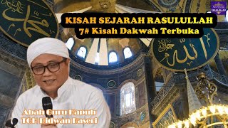 Guru Kapuh (KH Ridwan Baseri)  - #7 Kisah Dakwah Terbuka (Sejarah Rasulullah)