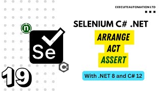 #19 - Arrange/Act/Assert for Selenium in C# .NET screenshot 5