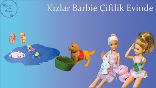 Barbie Videoları 23. Bölüm Kızlar Barbie Çiftlik Evinde Eğlenceli Barbie Oyunları