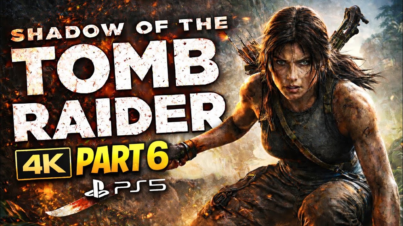 Shadow of the Tomb Raider | Part 6 - May Light Guide Us | No Commentary | 4K | PS5