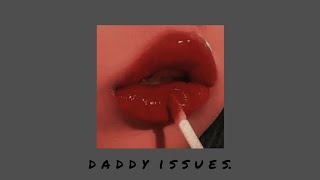 daddy issues // tiktok remix (1 HOUR LOOP)
