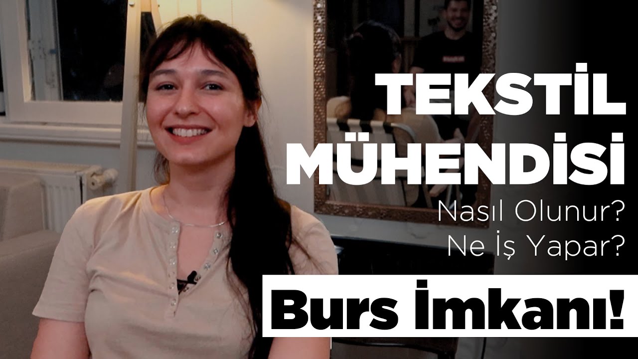 Tekstil Mühendisi Nasıl Olunur? Ne İş Yapar? | Konuğun Biri B21
