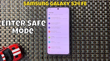 How To Enter Safe Mode Samsung Galaxy S24 FE