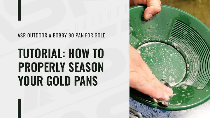 ASR Outdoor: How to Properly Season Your Gold Pans