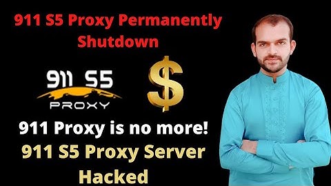911 S5 Proxy Permanently Shut Down | 911 Proxy Server Hacked
