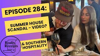 Celebrity Episode 284: Summer House Scandal - There's a Westmanda VIDEO?? Plus Recap & Southern Hospitality! Net Worth