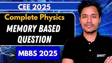 CEE MBBS PHYSICS Memory Based Questions I Er. Anjan Sir Entrance Nepal