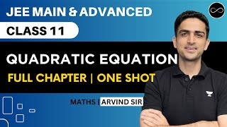 Quadratic Equations Class 11 | One Shot | JEE Main & Advanced | Arvind Kalia Sir