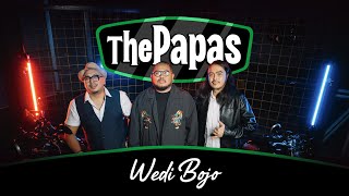 The Papas - Wedi Bojo