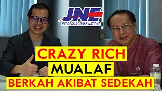 KISAH NYATA PEBISNIS MUALAF |  Berkah Akibat Sedekah | Johari Zein JNE