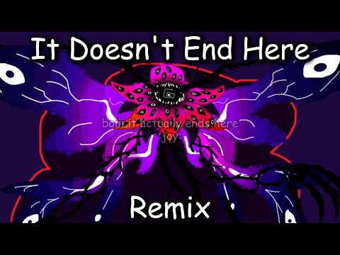 It Doesn't End Here Remix (Celestial Practice OST)