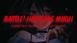 cosMo@P (暴走P) feat. Hatsune Miku (初音ミク) - Battle! (Hatsune Miku) (戦闘！初音ミク)  (Sub. Español)
