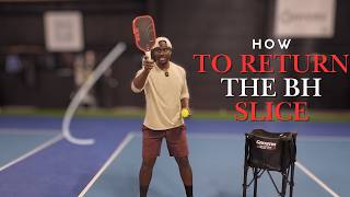 How To Return The deadly Slice In Pickleball Feat. BKPickleball