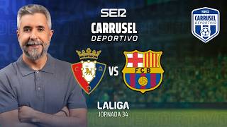 ⚽️ CA OSASUNA 1-2 FC BARCELONA | #LaLiga 25/26 - Jornada 34 | EN DIRECTO