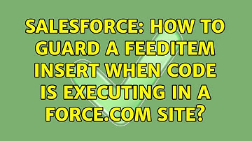 Salesforce: How to guard a FeedItem insert when code is executing in a Force.com Site?
