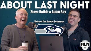 Steve Raible - Voice of the Seattle Seahawks - From NFL Player to Commentator | About Last Night