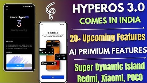 OMG HyperOS 3.0 India Upcoming 20+ Features & Ai Primium Tools & Dynamic Island, Redmi, Xiaomi, POCO