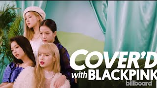BLACKPINK #Billboard Cover Shoot