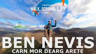 Paragliding from the summit of Ben Nevis via the Carn Mor Dearg arete | Walk, Scramble & Fly