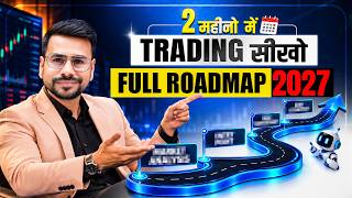 Learn Trading in 2 Months Full Roadmap (2027) | Trading For Beginners | How To Start Trading