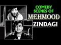 Comedy Scenes of Mehmood - Zindagi