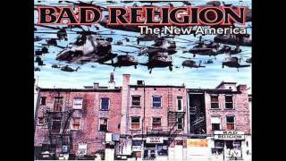 Video thumbnail of "Bad Religion - You've Got a Chance - The New America"