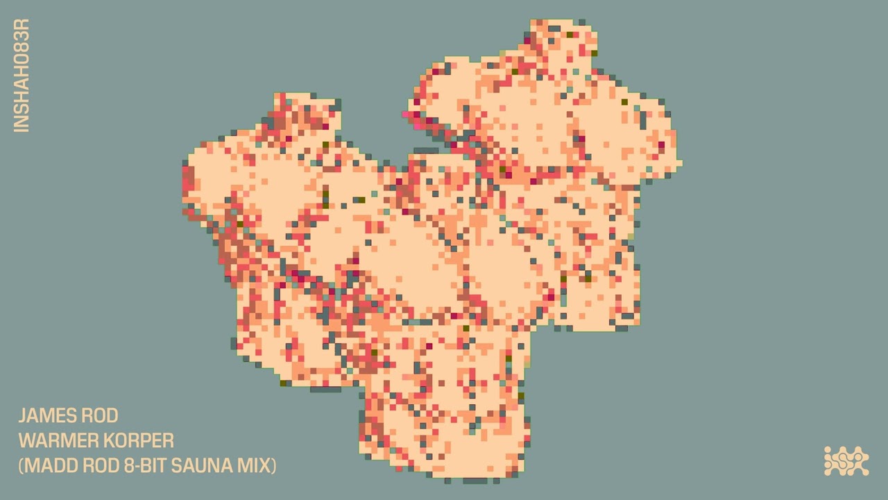 James Rod - Warmer Korper (Madd Rod '8-Bit Sauna' Mix) [INSHAH083]