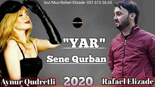 Rafael Elizade & Aynur Qudretli -  Yar Sene Qurban 2020 Duet