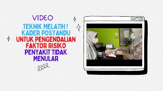 Teknik Melatih Kader Posyandu Untuk Pengendalian Faktor Risiko Penyakit Tidak Menular