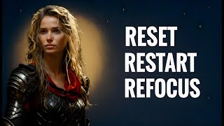 RESET, RESTART, REFOCUS – DESTROY WEAKNESS & REBUILD YOUR LIFE | STOICISM