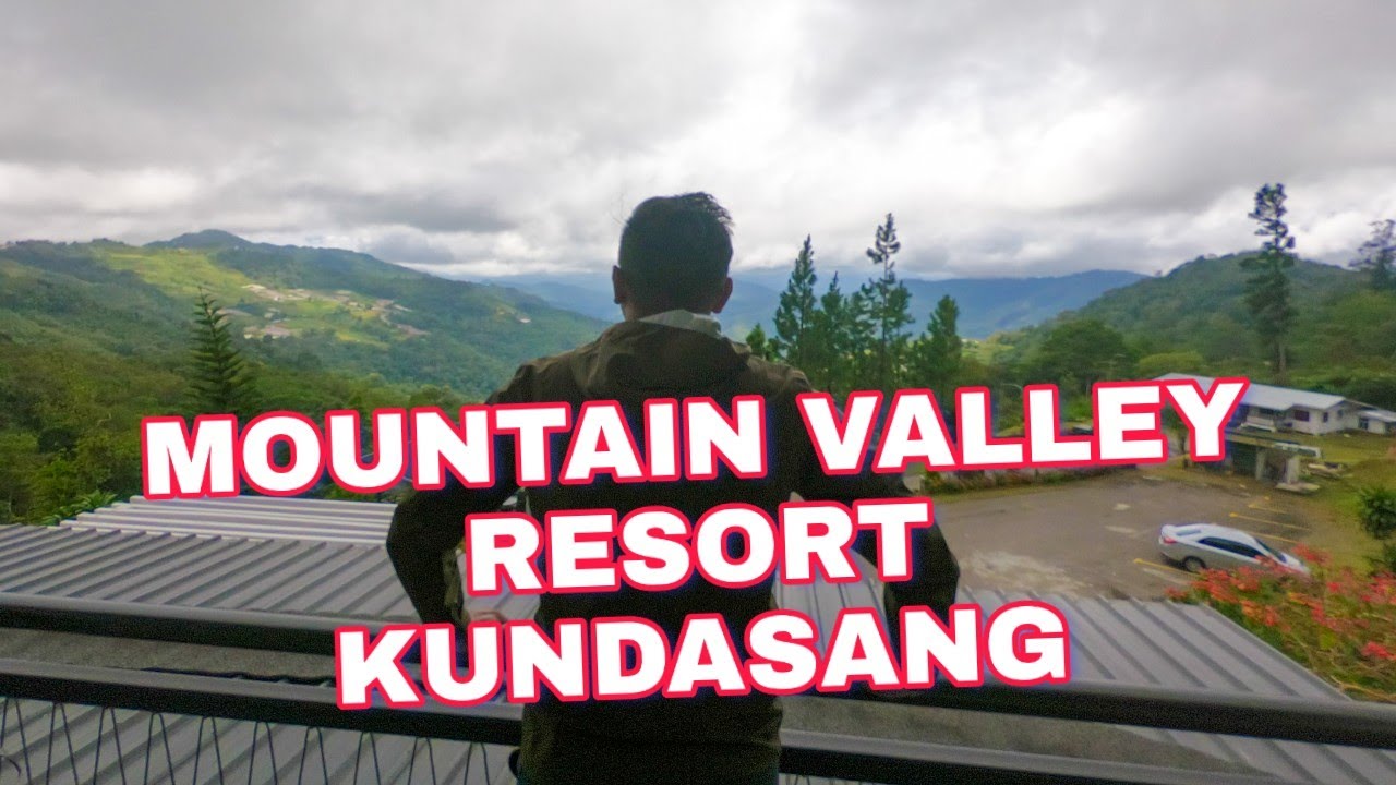 Mountain Valley Resort Kundasang Youtube