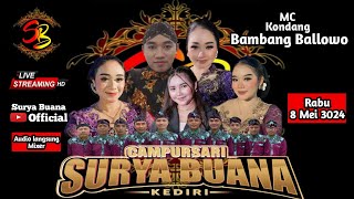 #live CAMPURSARi SuRYA BUANa ~ 8 Mei 2024 ~ Tanjunganom Tunge Wates Kediri !!!