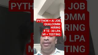 Python + ML Job 🔥 Qualcomm Hiring QA Engineer | Freshers/1–2 Years