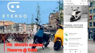 Ola Etergo Electric Scooter Reserve 499.