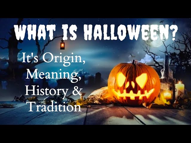 What Is Halloween? Origins, Meaning, and Traditions