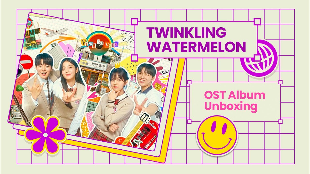 UNBOXING] Twinkling Watermelon OST Album Digipack K Drama