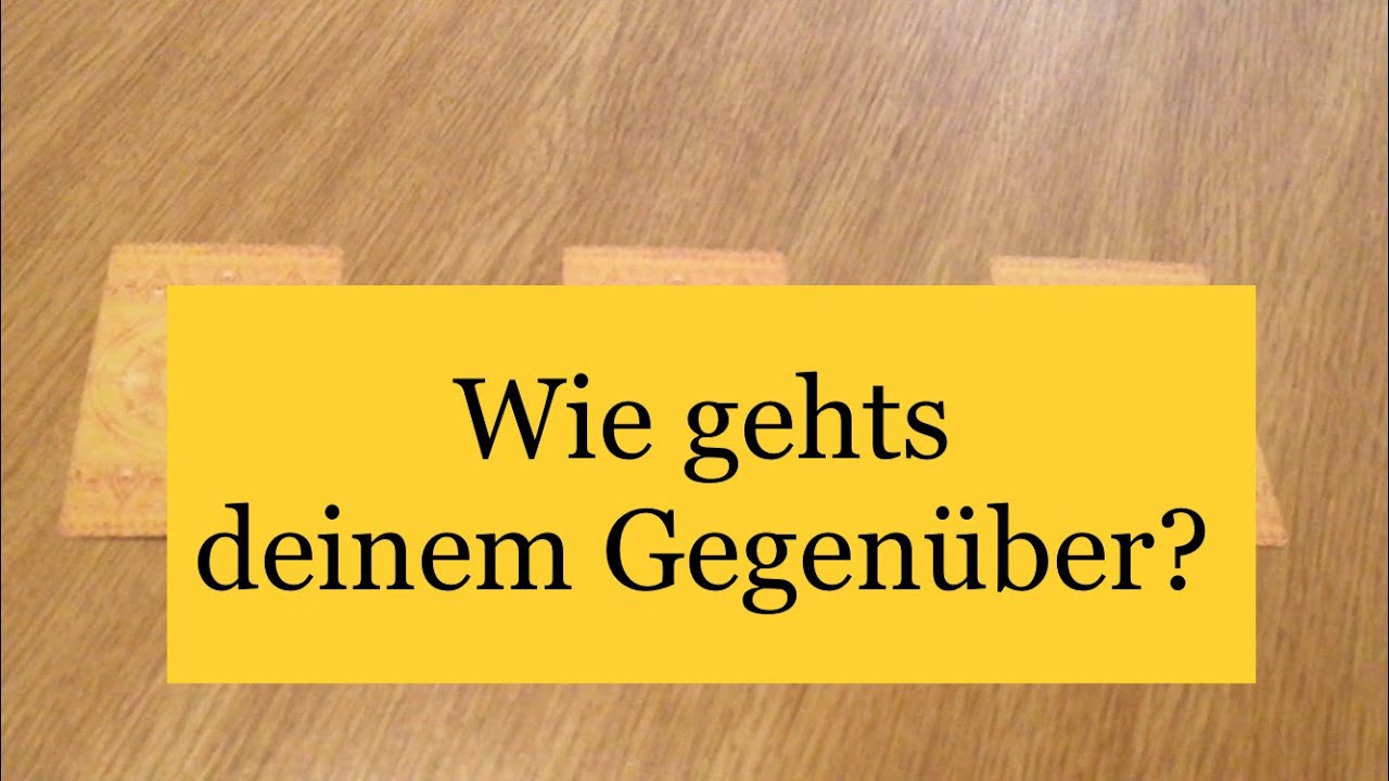 Liebesorakel / Auswahl: Wie geht es ihm / ihr in Bezug auf dich?