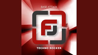 Miniatura de vídeo de "Base Attack - Techno Rocker (Rob Mayth Edit)"