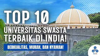 Top 10 Universitas Swasta Terbaik di India! | Rekomendasi Universitas Terbaik di India