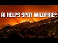 AI Solutions for Wildfire &amp; Environmental Protection