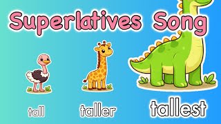 The Superlatives Song! | tall, taller, tallest | Fun English Song for Kids!